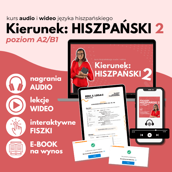Kierunek: HISZPAŃSKI 2 - kurs hiszpańskiego audio i wideo